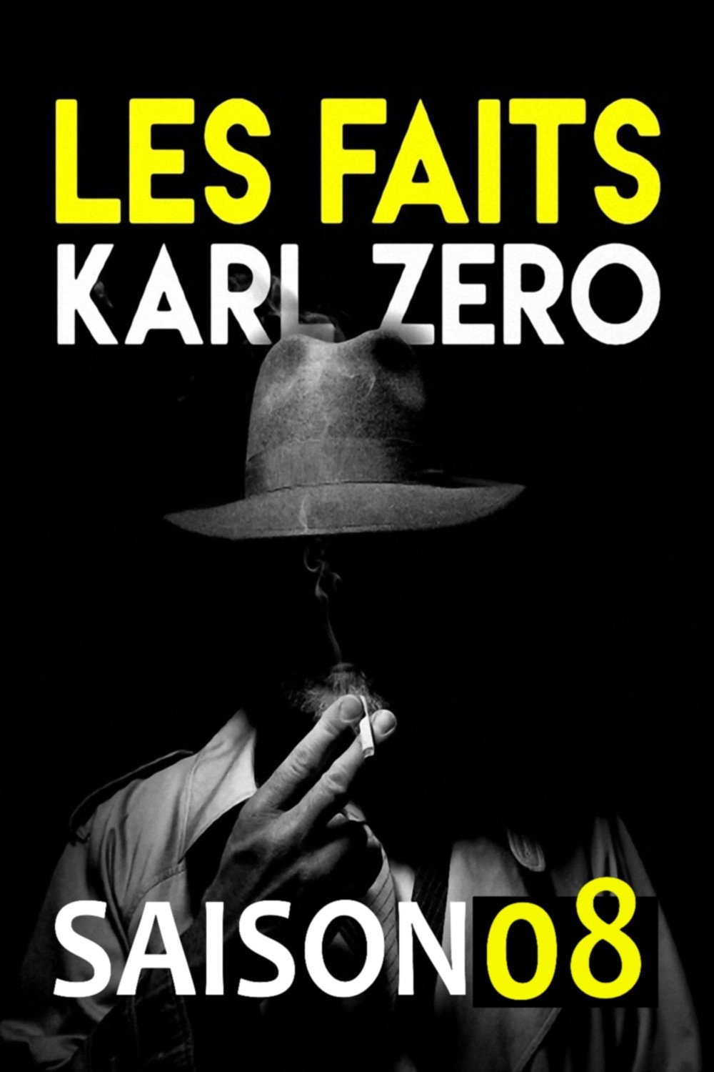 Les faits Karl Zéro-Les dossiers Karl Zéro
