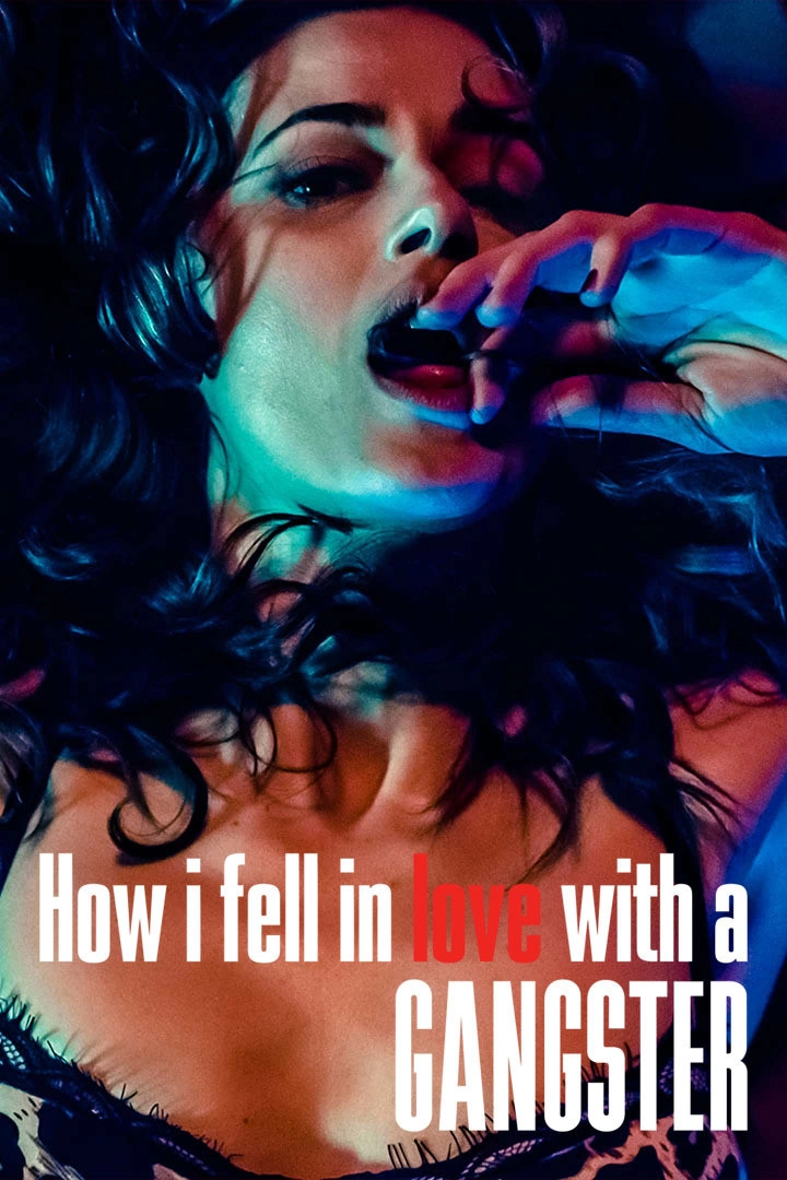 How I Fell in Love with a Gangster