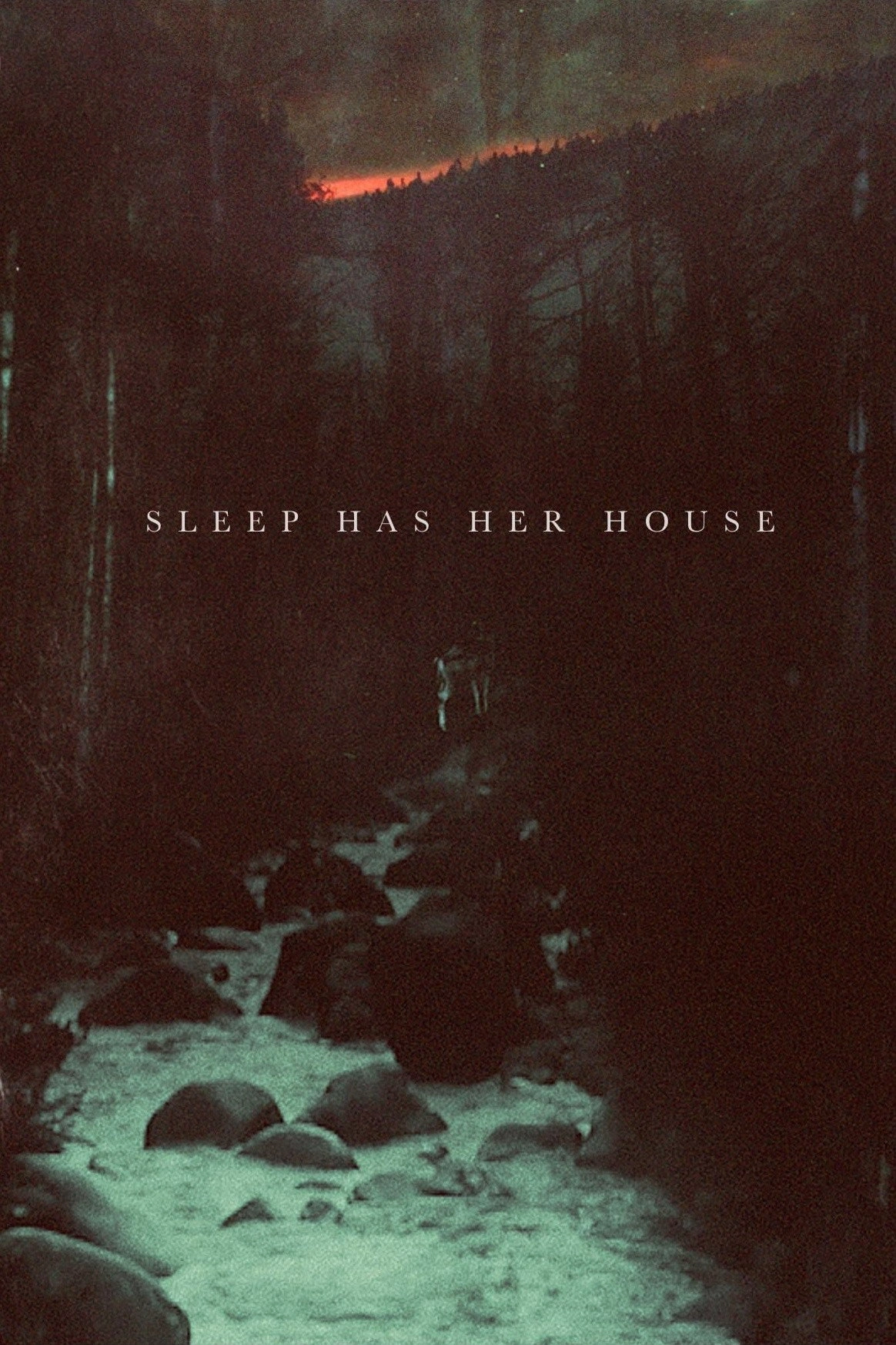 Sleep Has Her House
