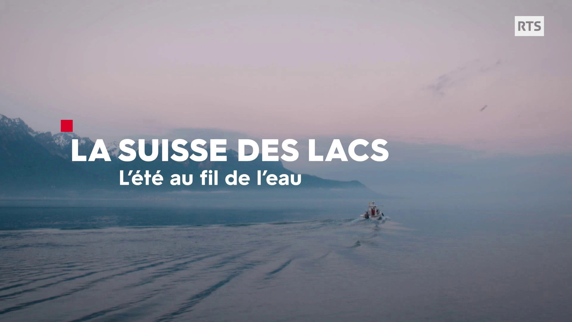 La Suisse des lacs