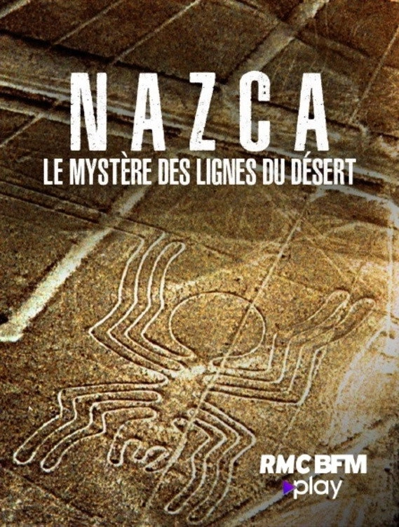 Nazca : le mystère des lignes du désert