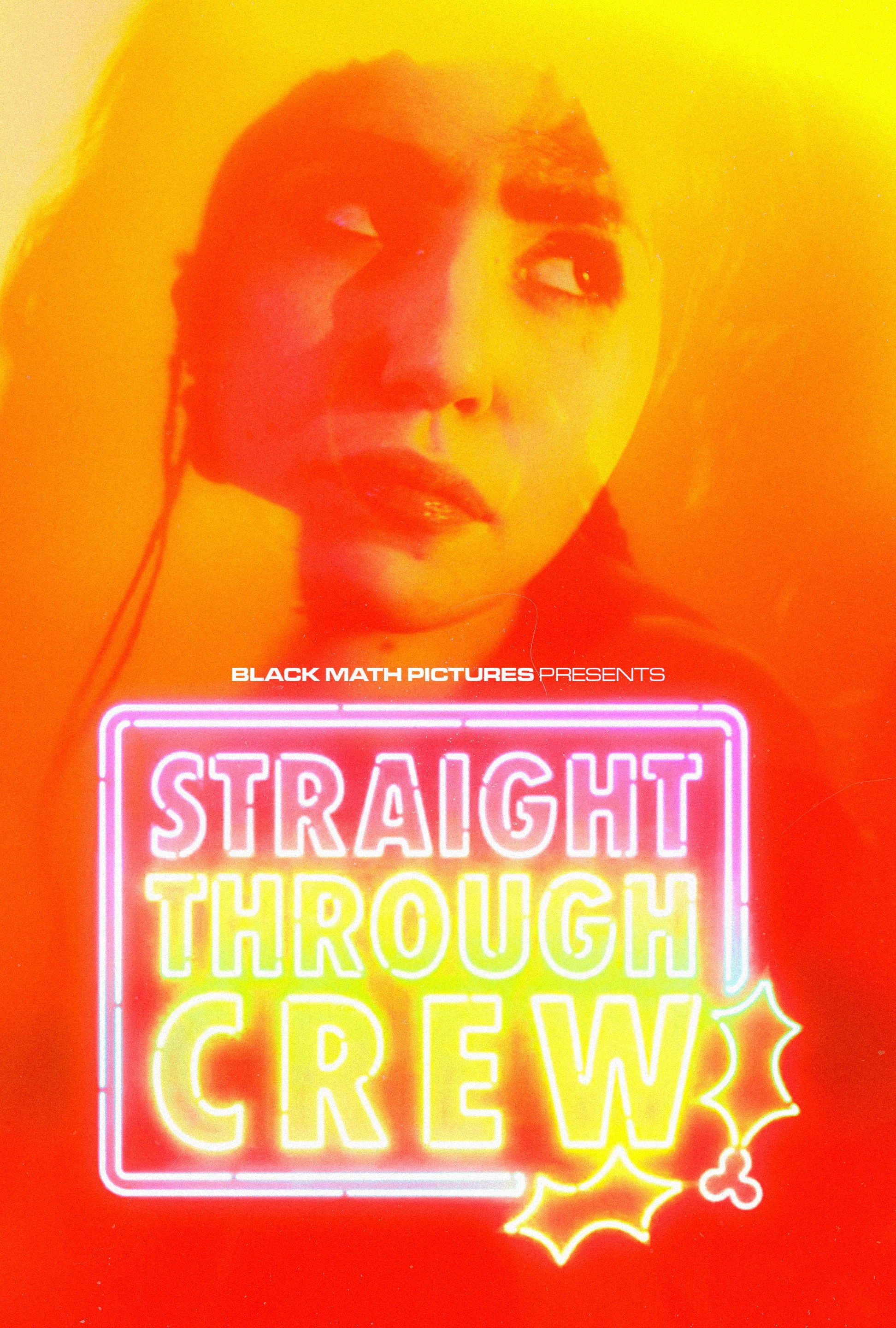 Straight Through Crew