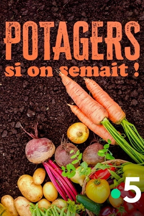 Potagers : Si on semait !