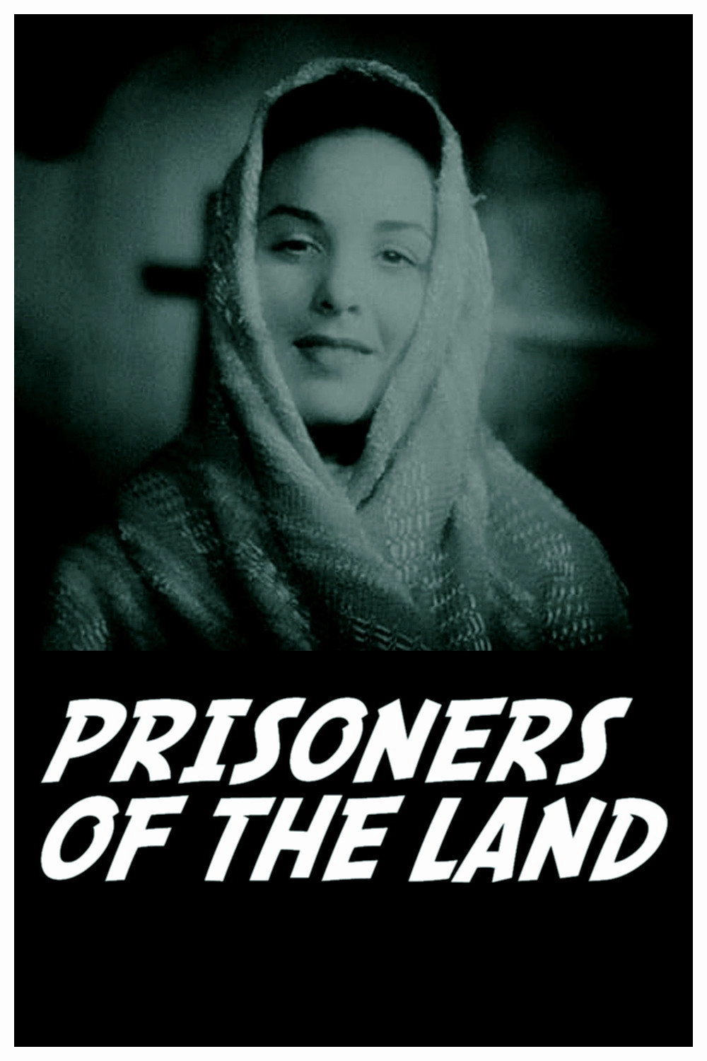 Prisoners of the Land