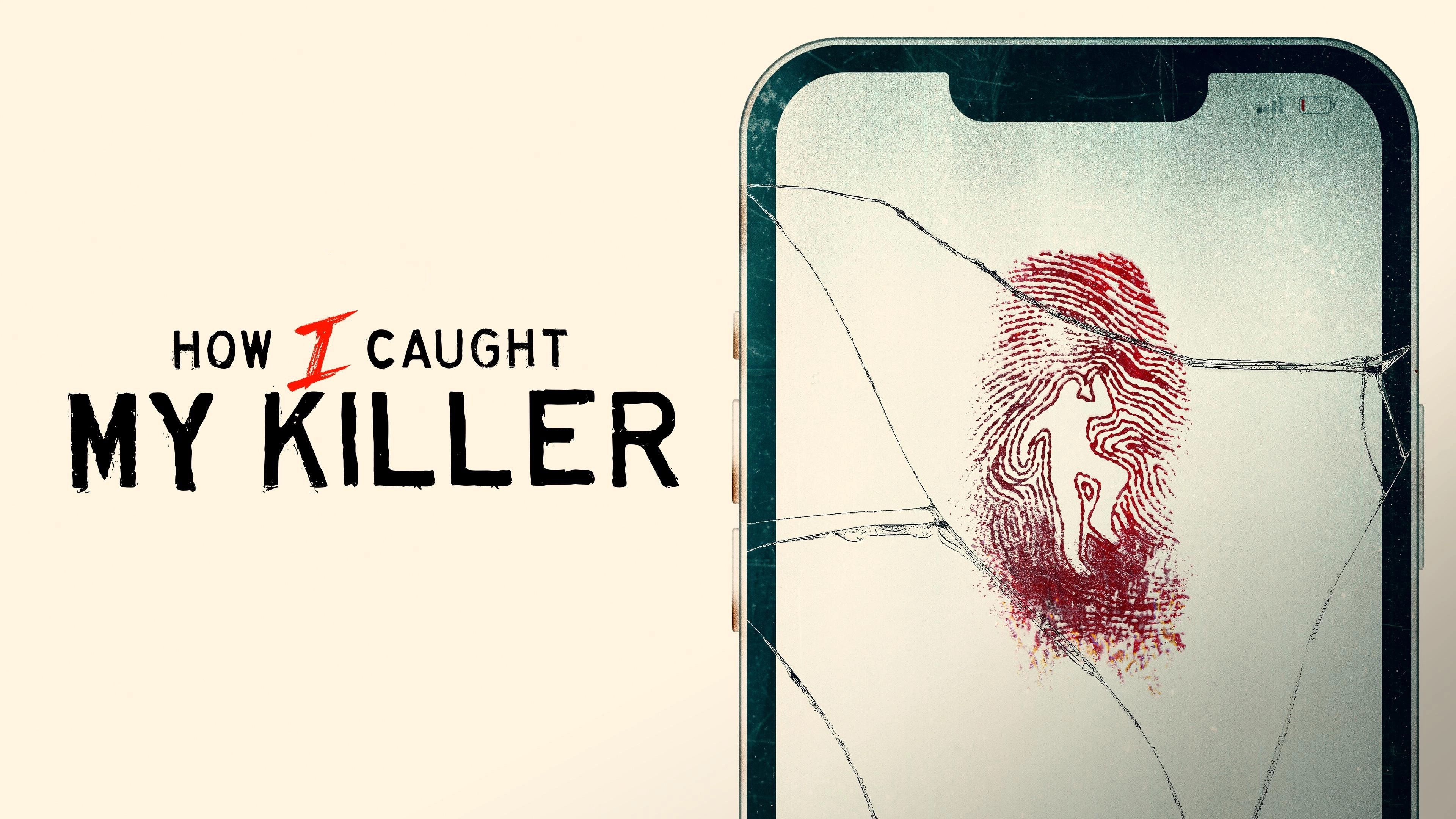 How I Caught My Killer