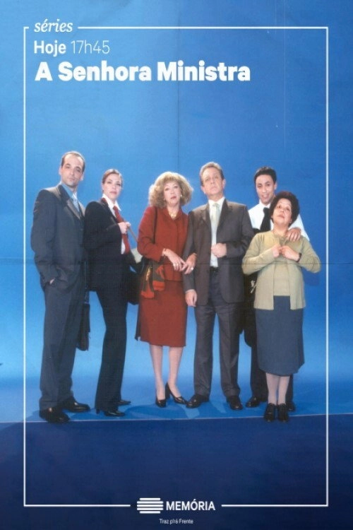 A Senhora Ministra