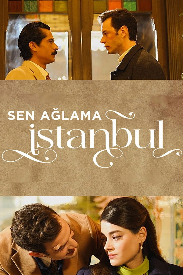 Don't Cry Istanbul