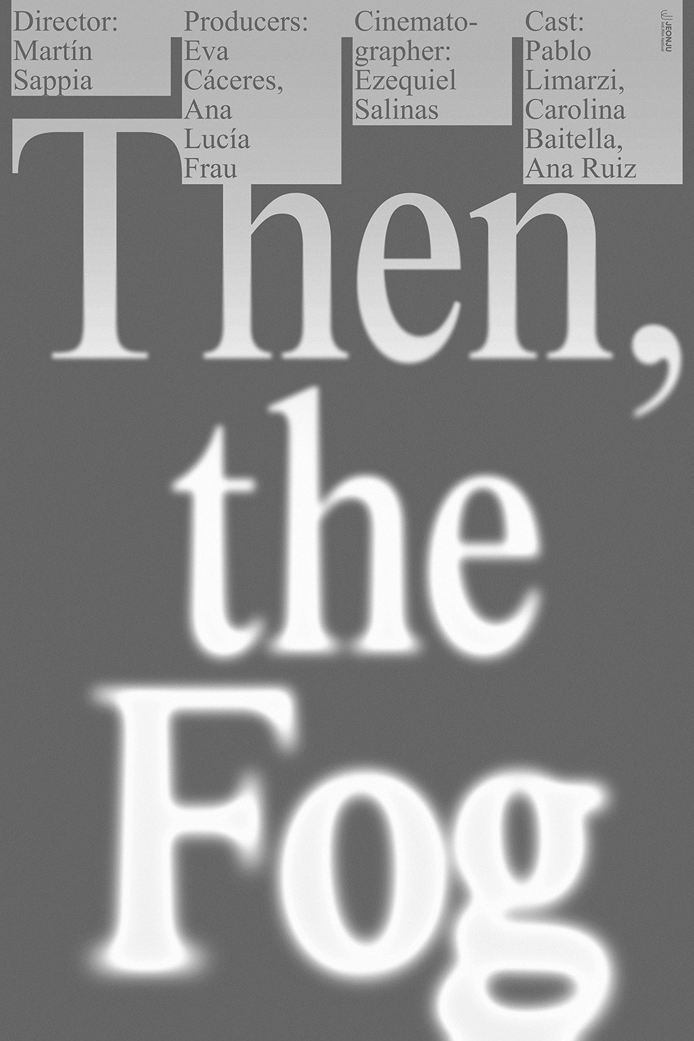Then, the Fog
