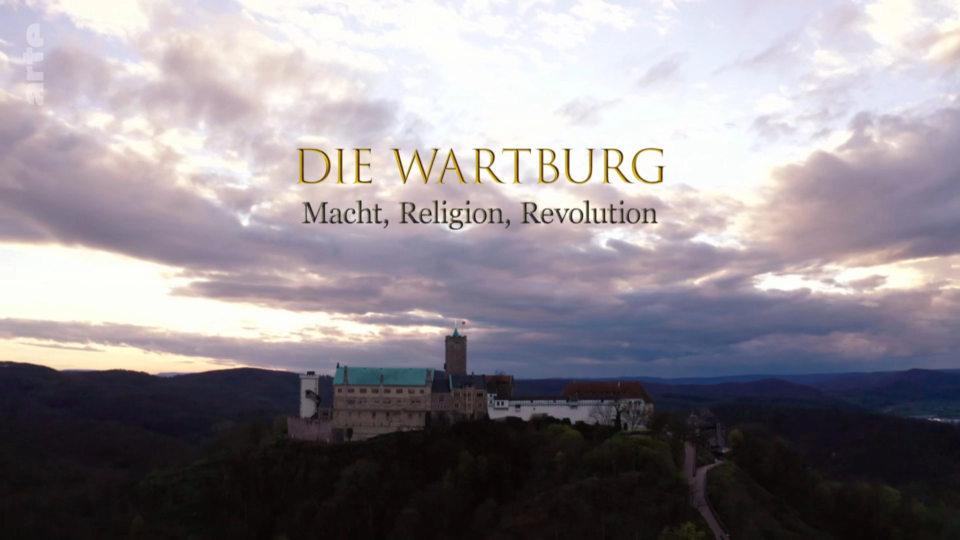 Die Wartburg – Macht, Religion, Revolution