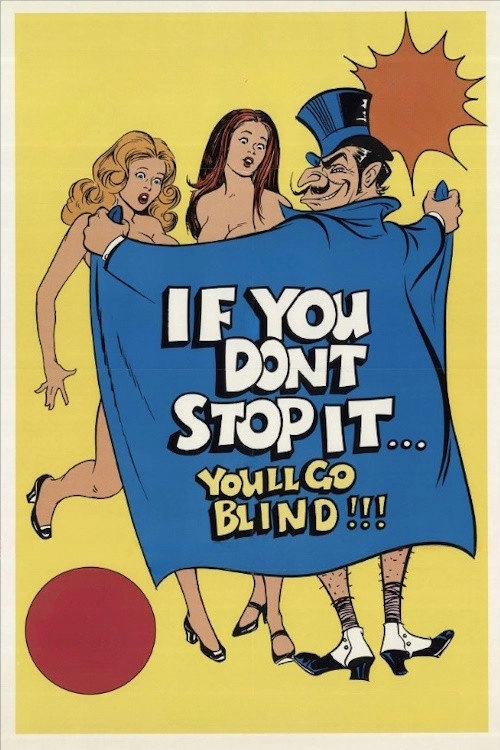 If You Don't Stop It...You'll Go Blind!!!