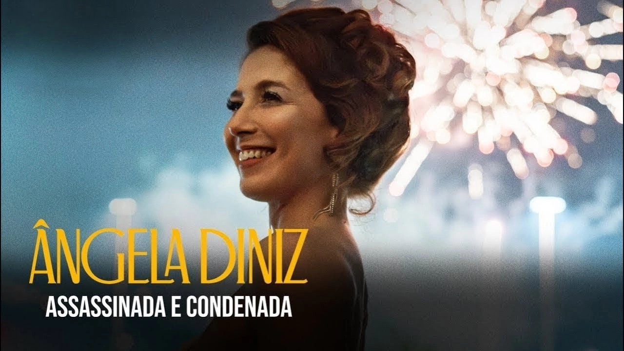 Ângela Diniz: Murdered and Convicted