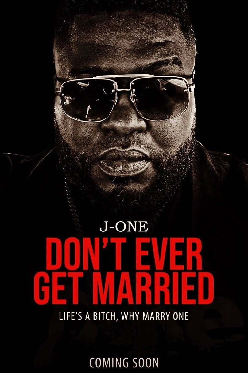 Don't Ever Get Married