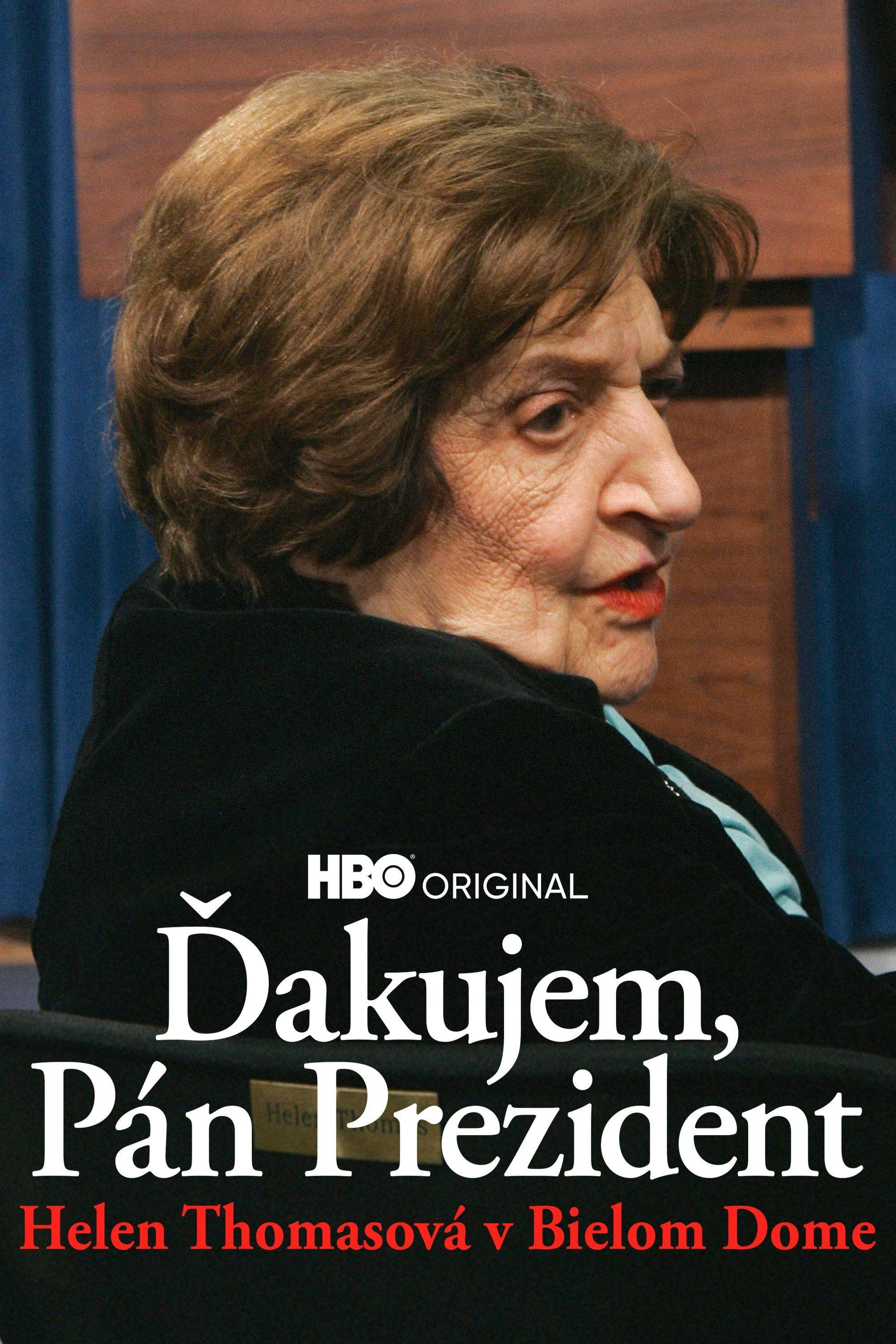 Thank You, Mr. President: Helen Thomas at the White House
