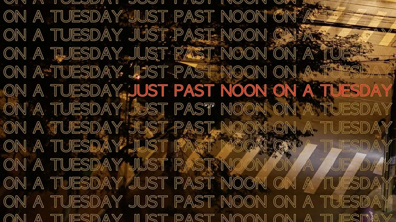 Just Past Noon on a Tuesday