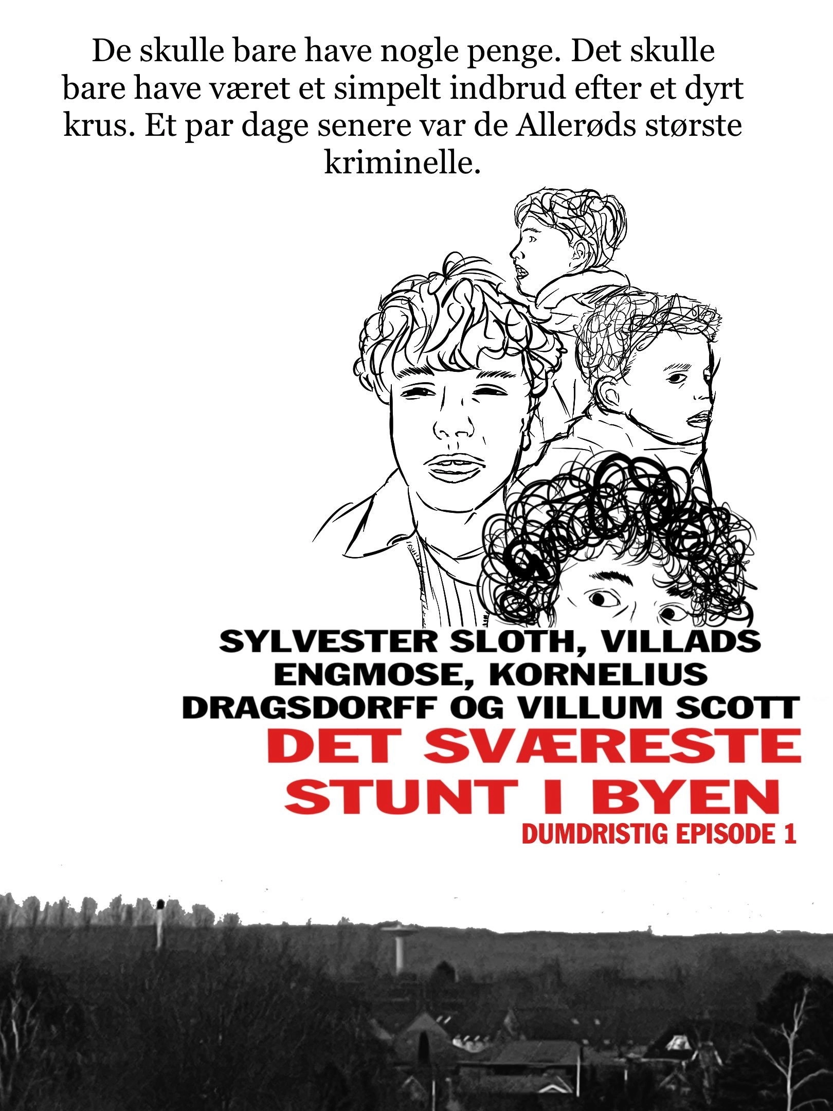 Sværeste stunt i byen