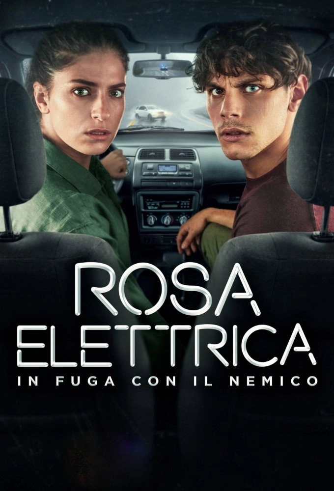 Rosa Elettrica - In fuga con il nemico