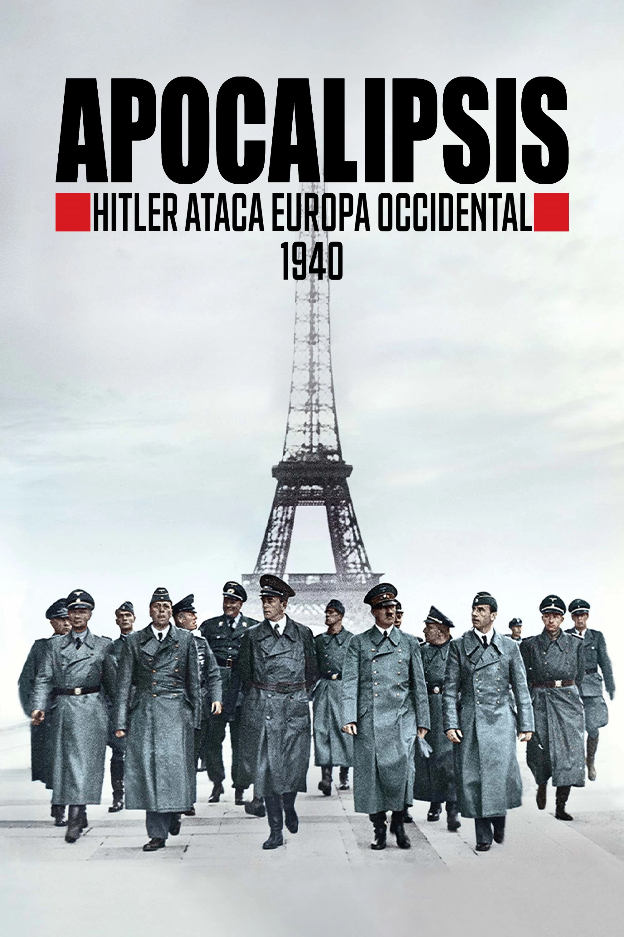 Apocalypse: Hitler Takes on the West