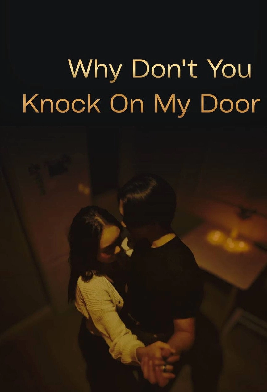 Why Don't You Knock On My Door