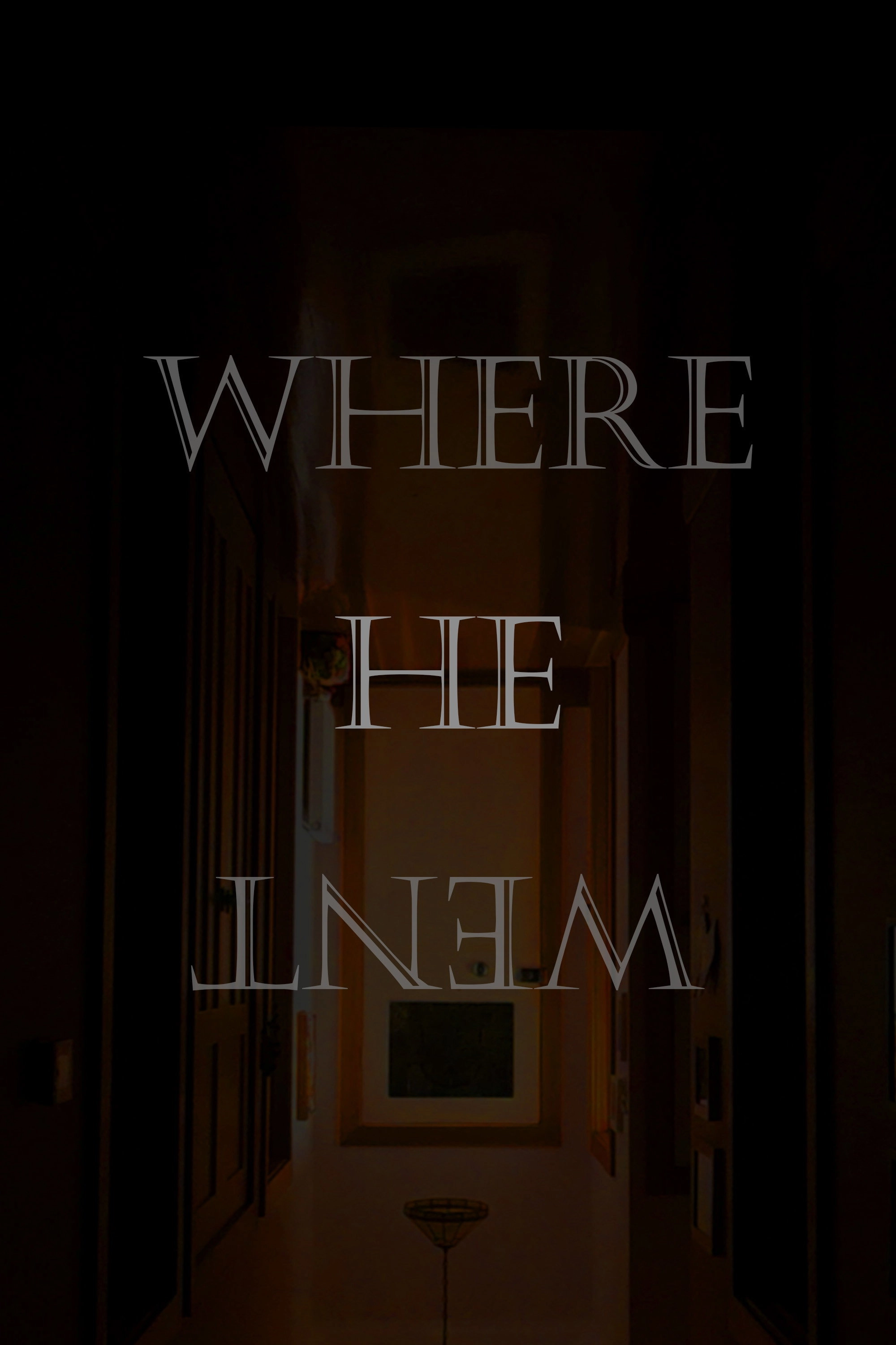 Where He Went