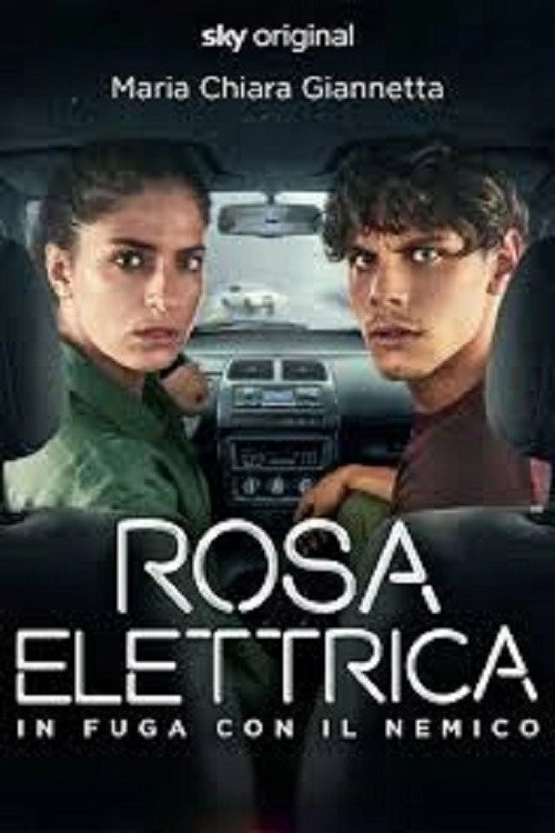 Rosa Elettrica - In fuga con il nemico