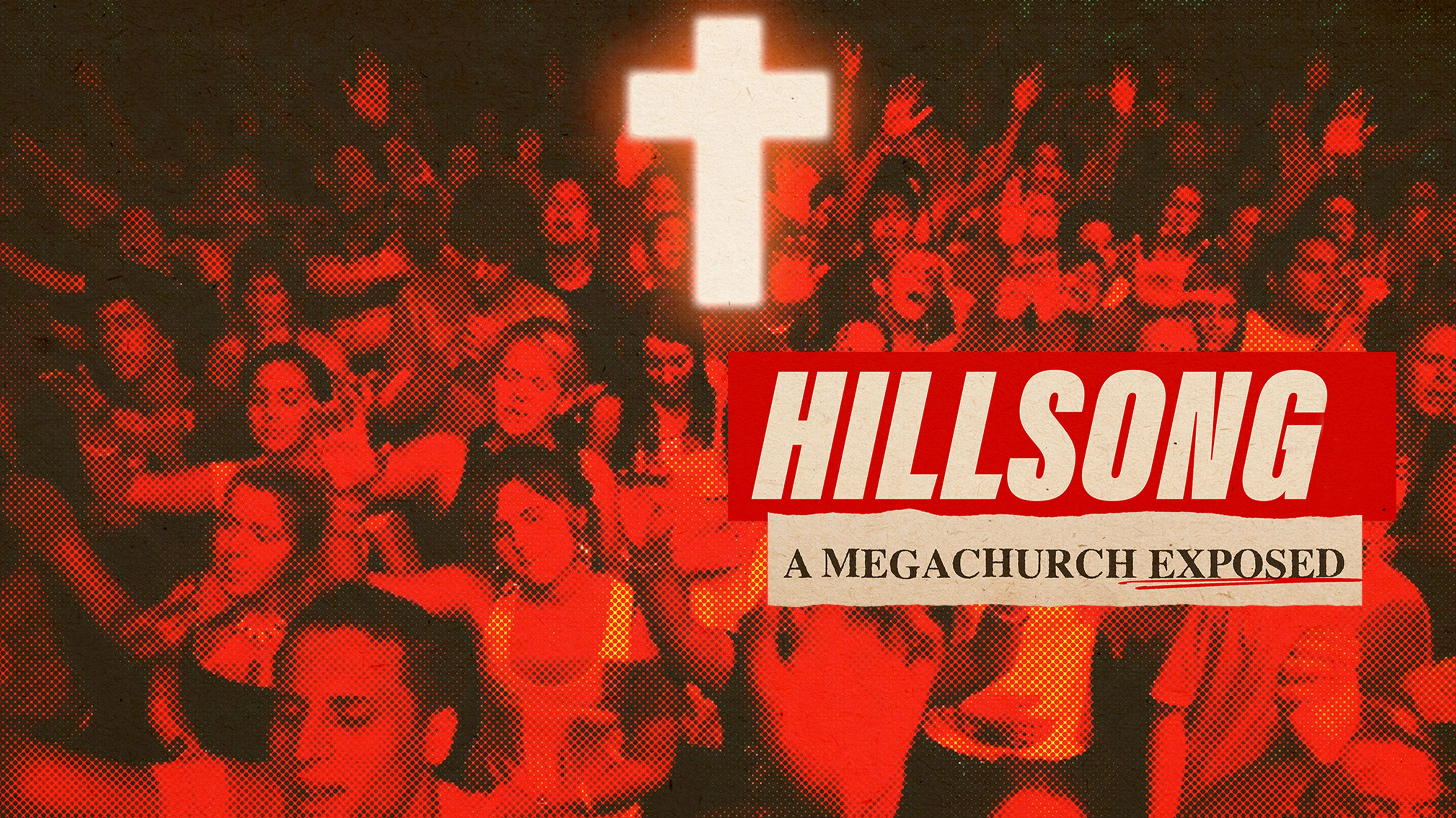 Hillsong: A Megachurch Exposed