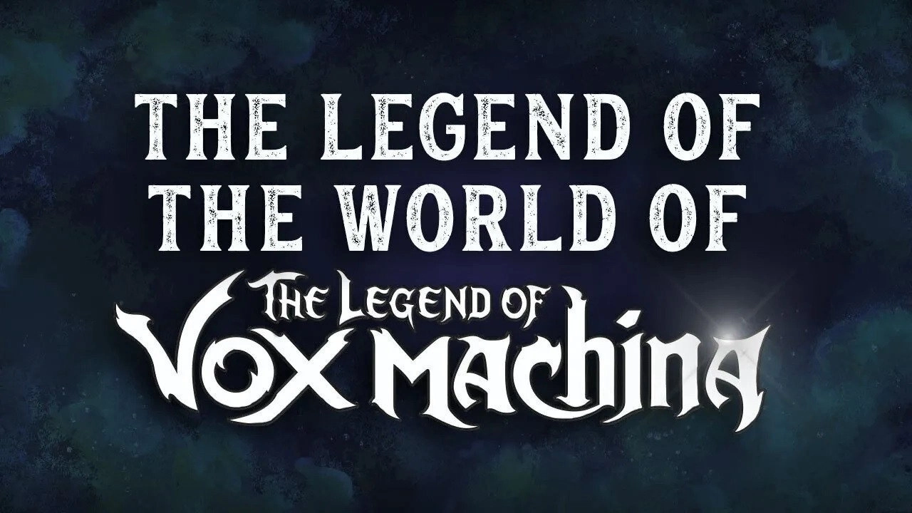 The Legend of Vox Machina