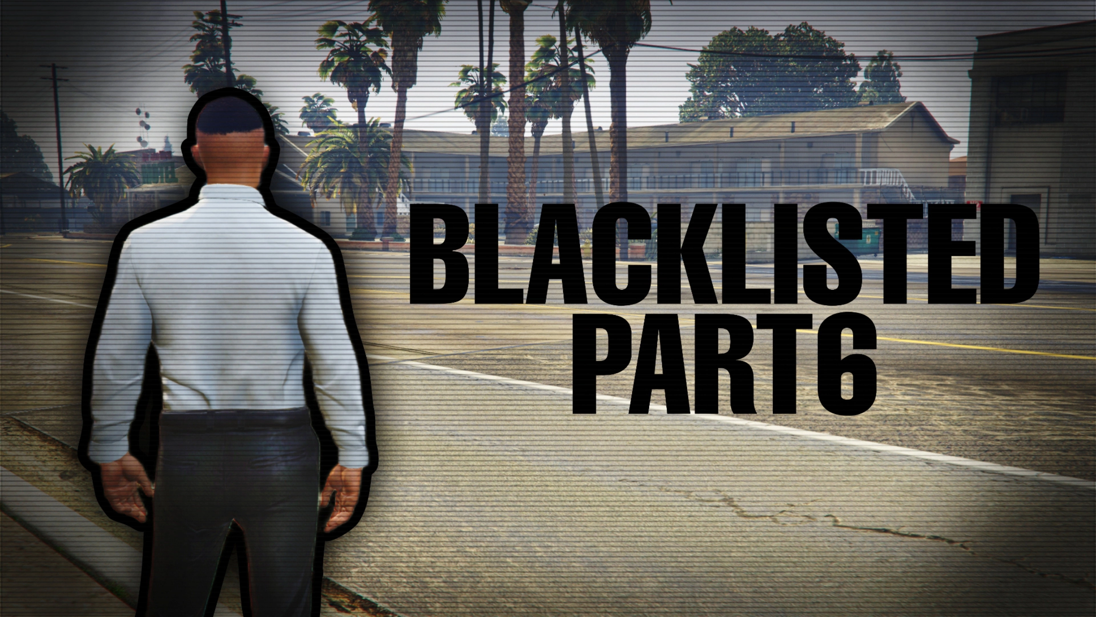 BLACKLISTED