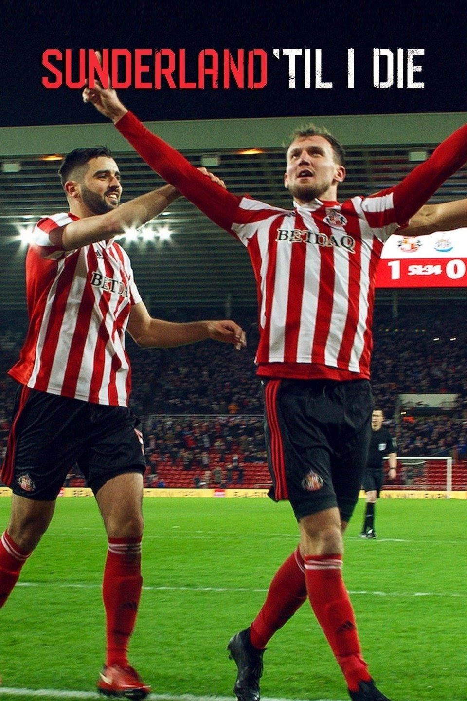 Sunderland 'Til I Die