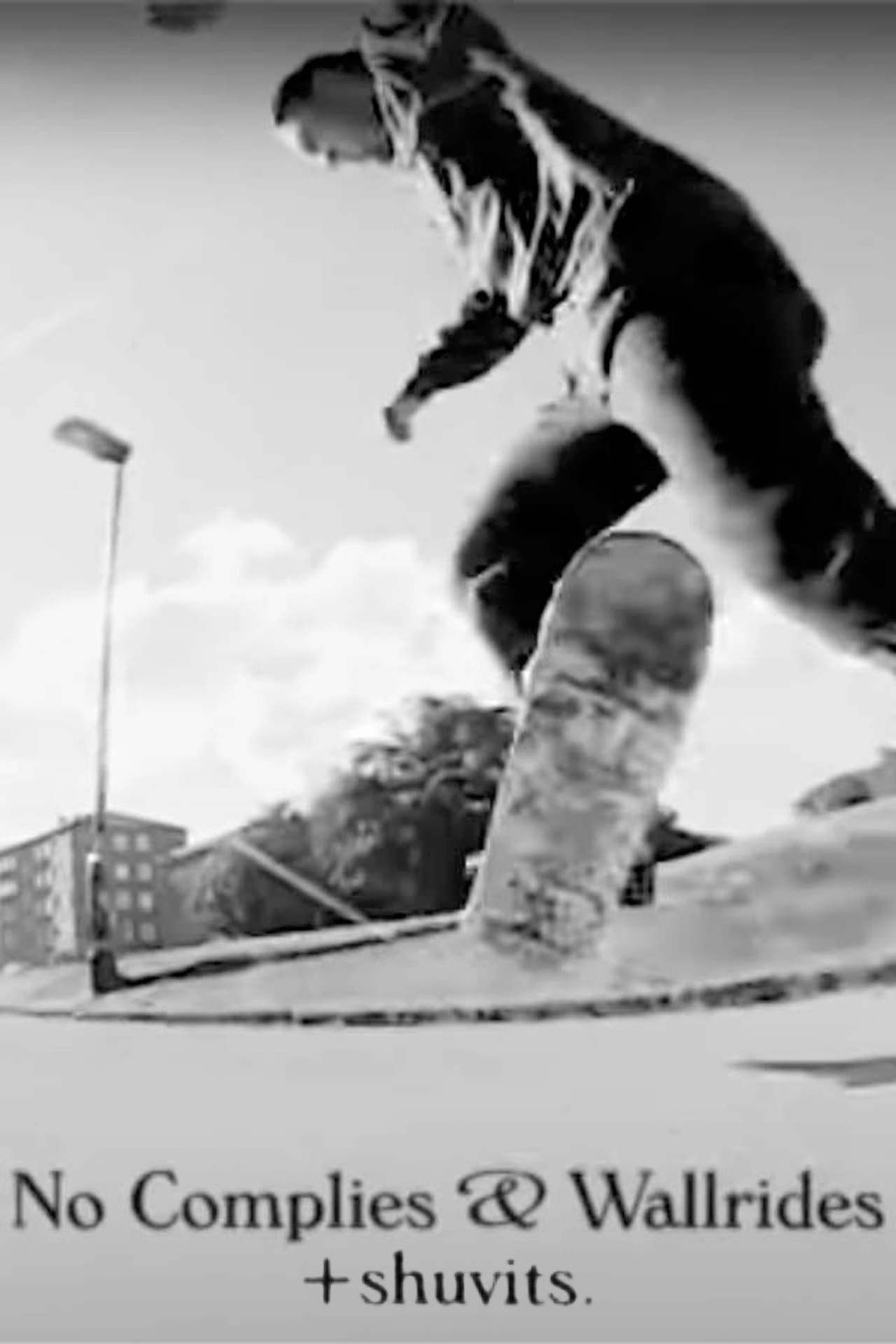 No Complies & Wallrides + Shuvits