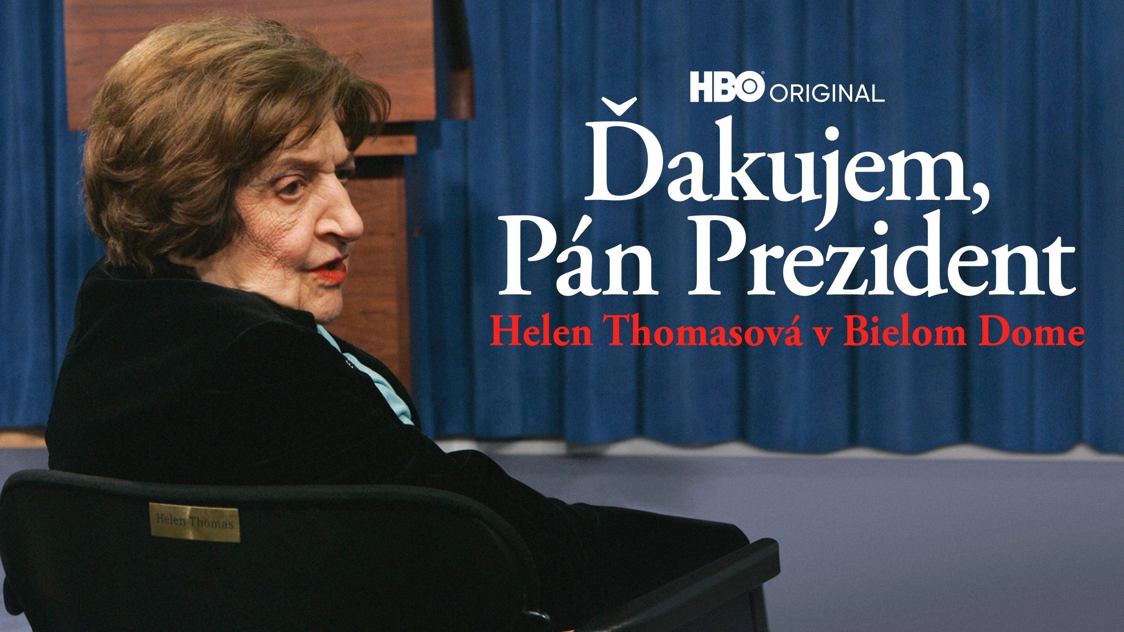 Thank You, Mr. President: Helen Thomas at the White House