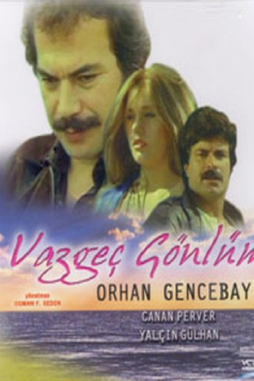 Vazgeç Gönlüm