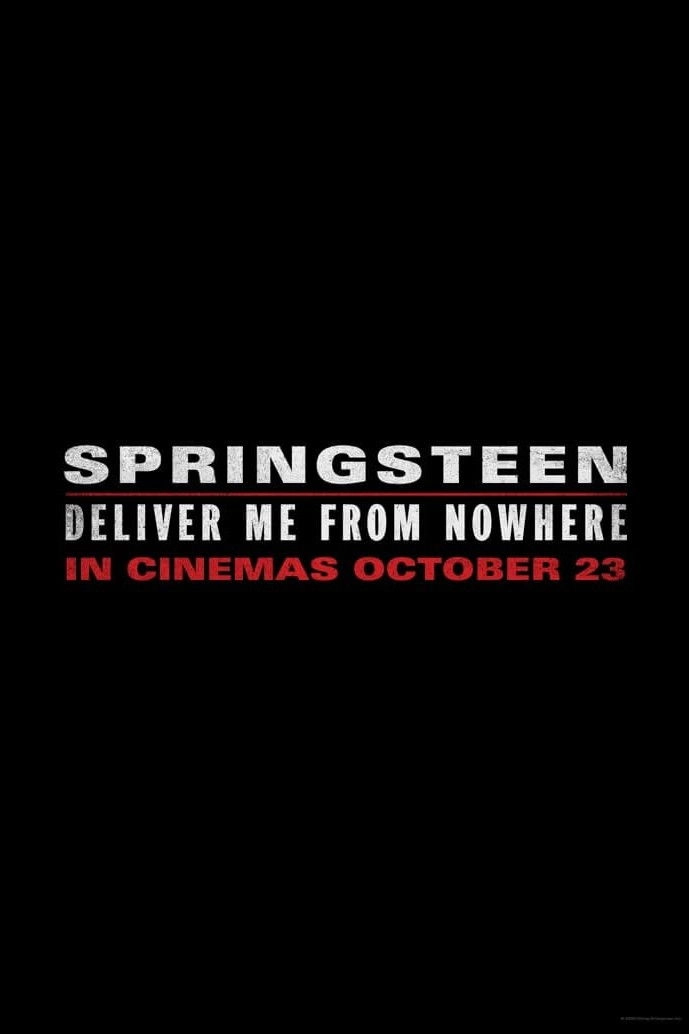 Springsteen: Deliver Me from Nowhere