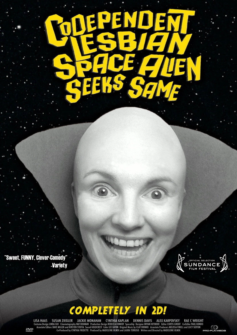 Codependent Lesbian Space Alien Seeks Same