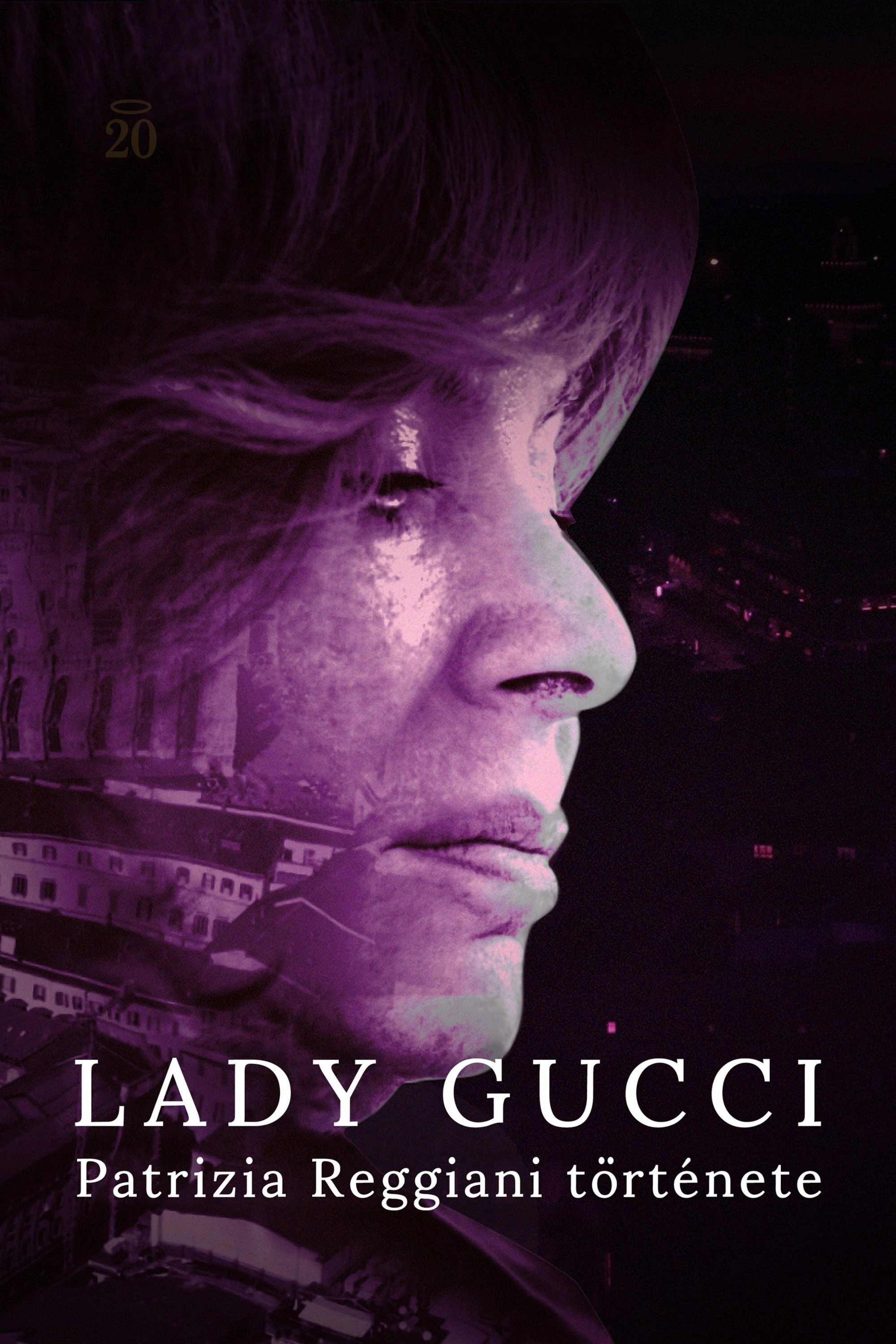 Lady Gucci: The Story Of Patrizia Reggiani