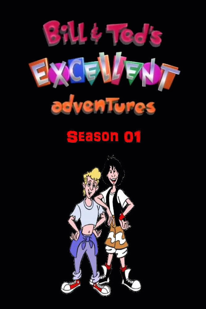 Bill & Ted's Excellent Adventures
