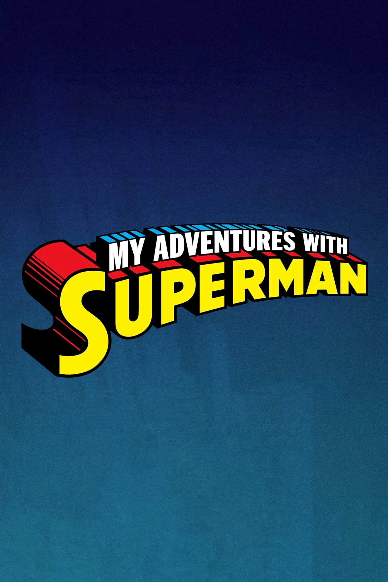 My Adventures with Superman