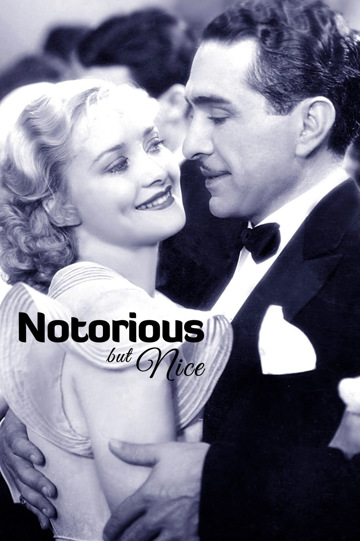 Notorious But Nice