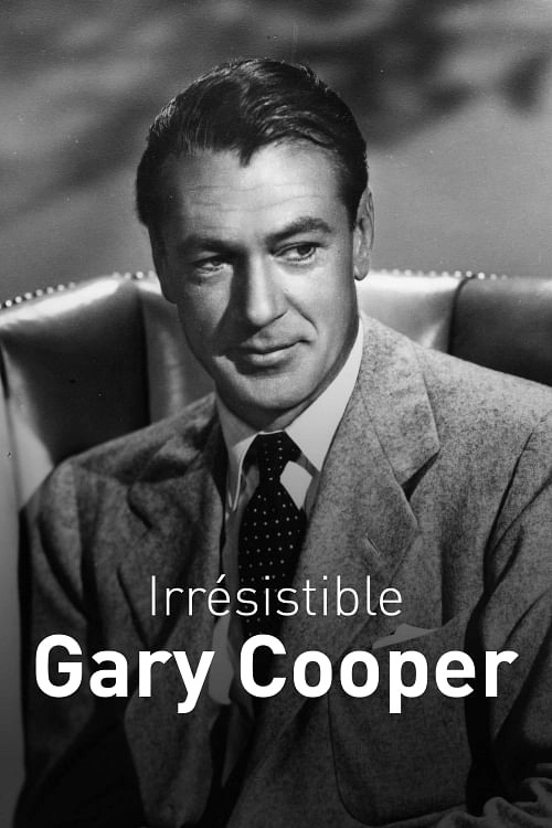 Irrésistible Gary Cooper