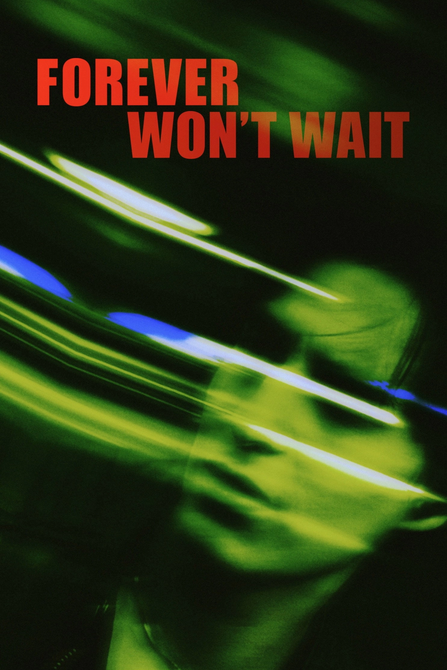 Forever Won't Wait