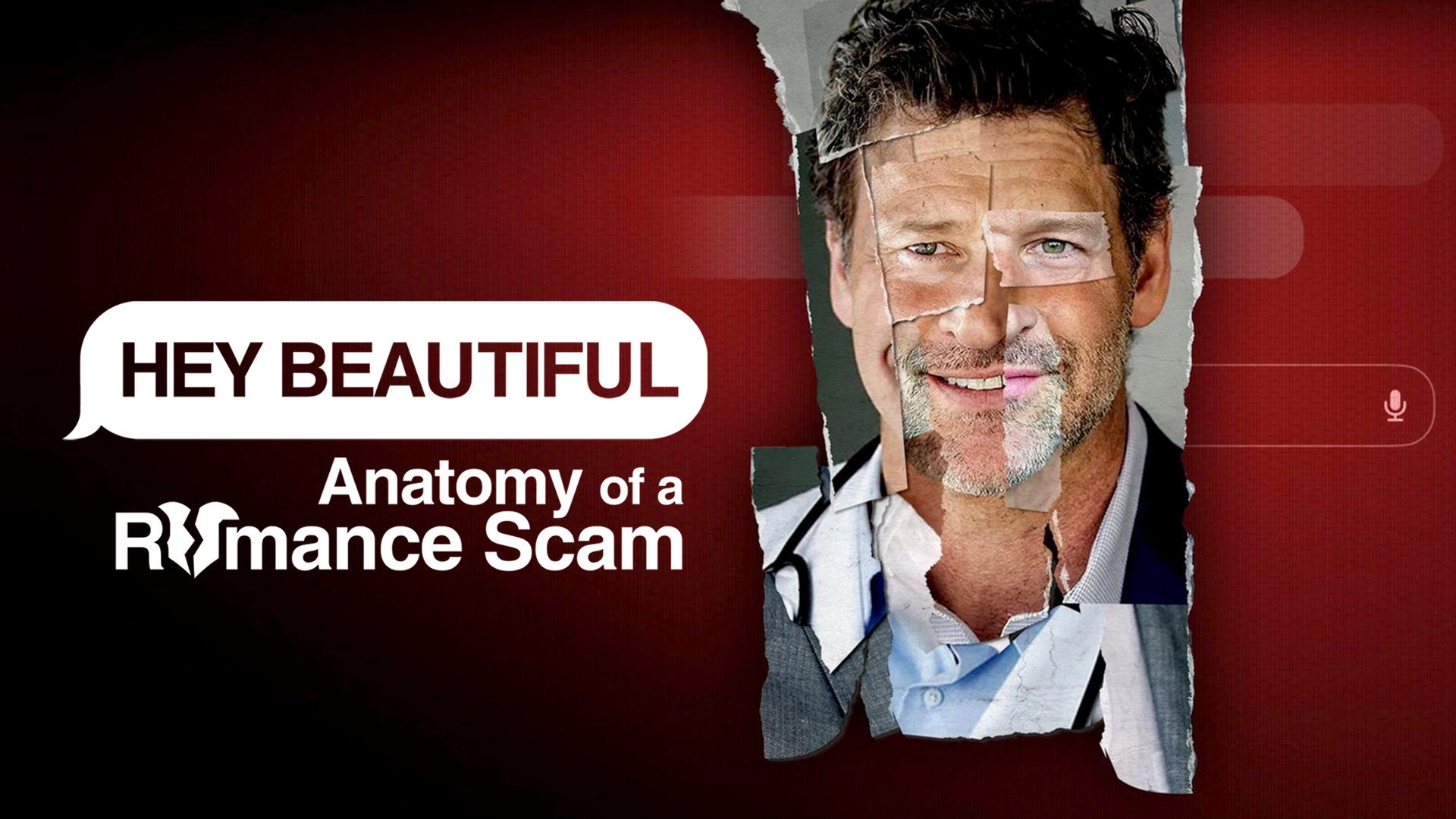 Hey Beautiful: Anatomy of a Romance Scam