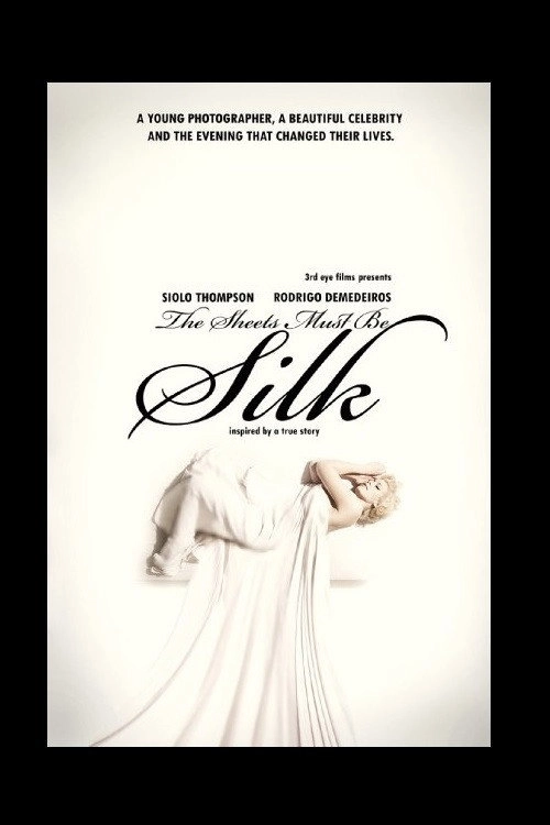 The Sheets Must Be Silk
