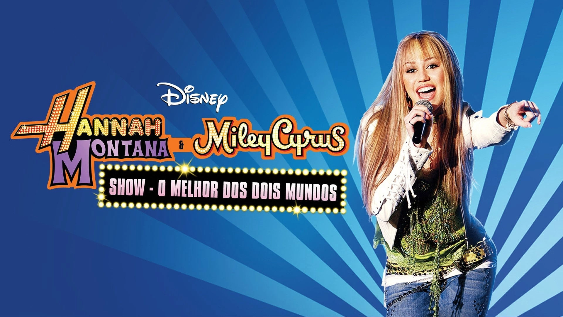 Hannah Montana & Miley Cyrus: Best of Both Worlds Concert