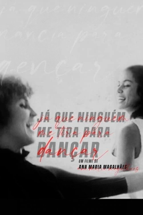 Já que Ninguém me Tira Para Dançar
