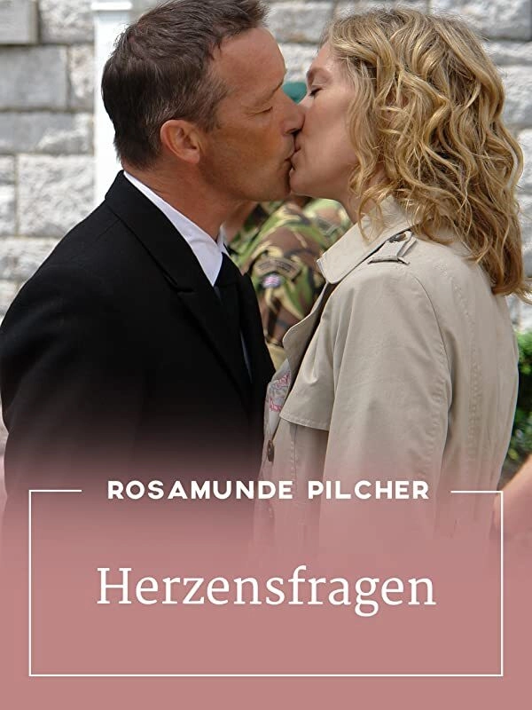 Rosamunde Pilcher: Herzensfragen