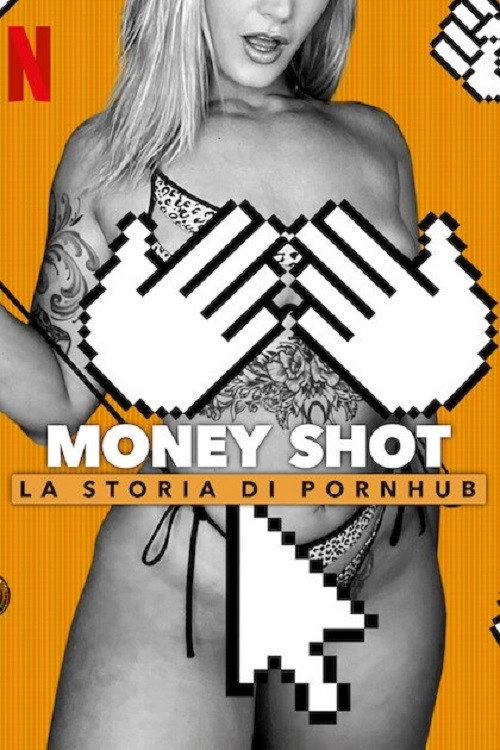 Money Shot: The Pornhub Story