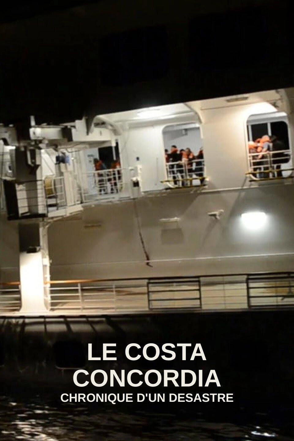 Costa Concordia: Chronicle of a Disaster