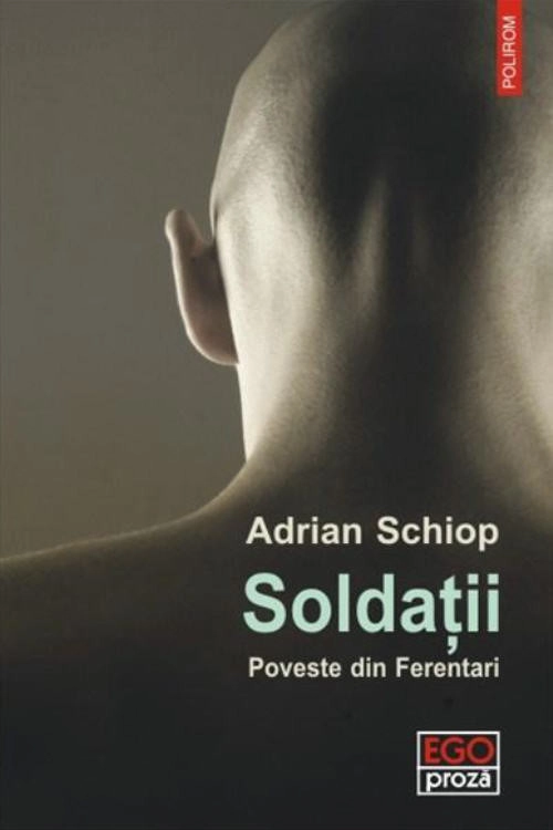 Soldiers. Story from Ferentari