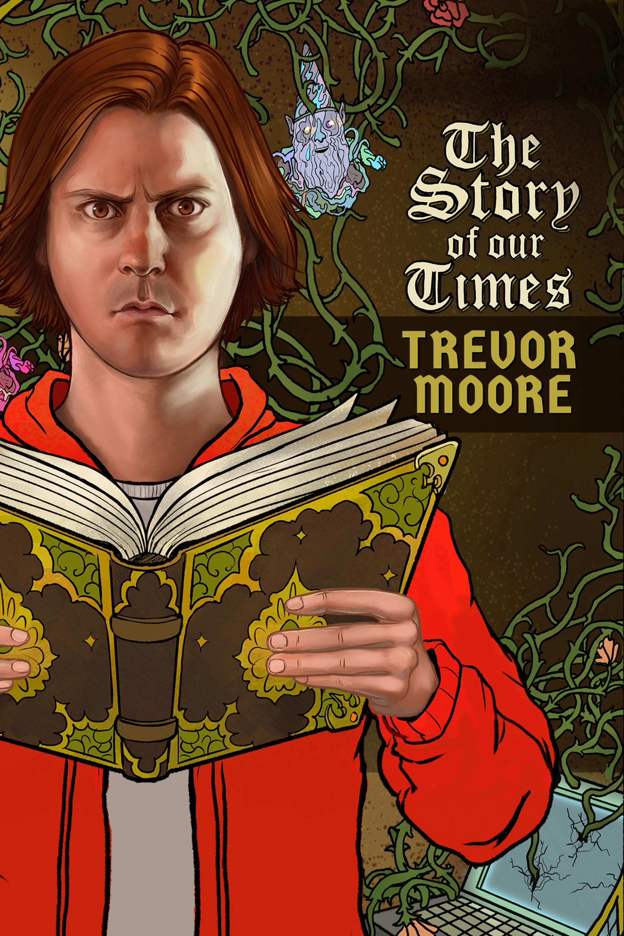 Trevor Moore: The Story of Our Times