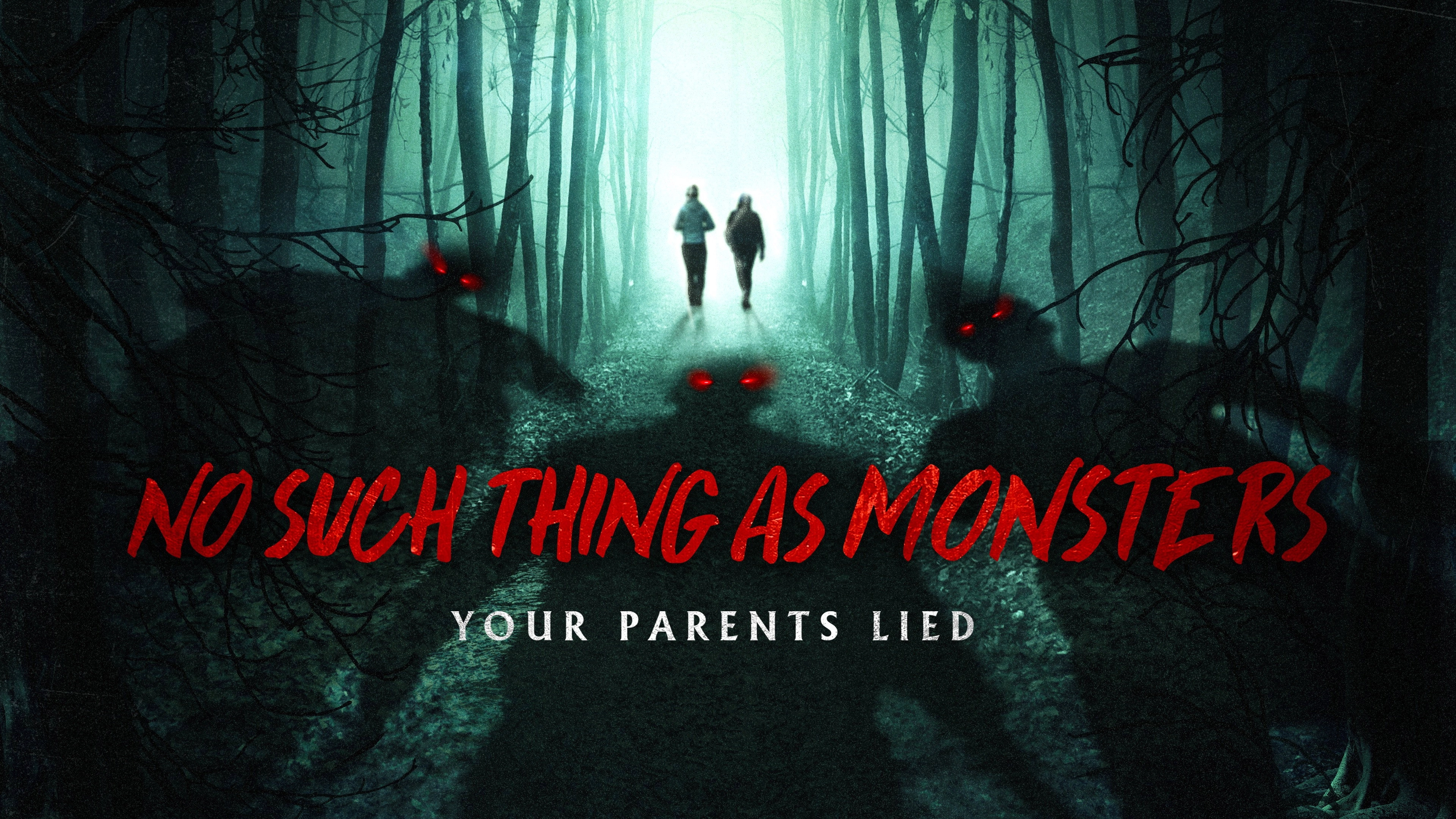 No Such Thing as Monsters