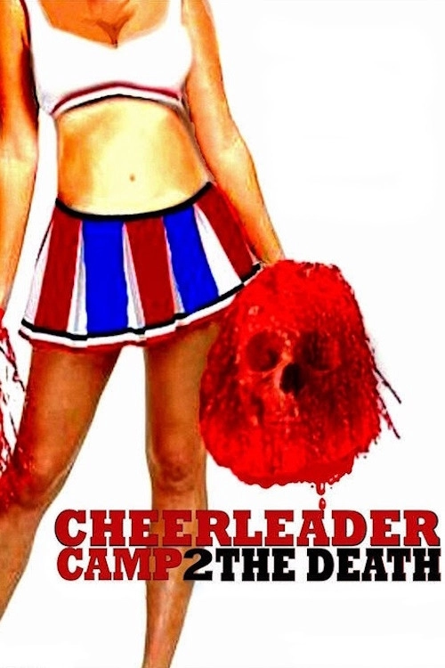 Cheerleader Camp 2 The Death